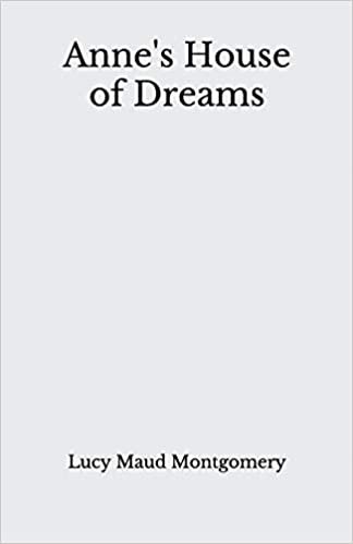okumak Anne&#39;s House of Dreams: Beyond World&#39;s Classics