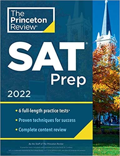 okumak Princeton Review SAT Prep, 2022: 6 Practice Tests + Review &amp; Techniques + Online Tools (2021) (College Test Preparation)