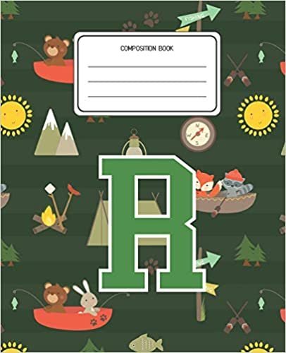 okumak Composition Book R: Camping Pattern Composition Book Letter R Personalized Lined Wide Rule Notebook for Boys Kids Back to School Preschool Kindergarten and Elementary Grades K-2