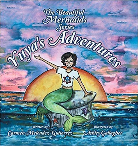okumak The Beautiful Mermaids Series: Yuyas Adventure