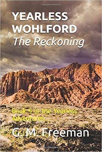 okumak Yearless Wohlford The Reckoning: Book 5 in the Yearless Adventures (The Y Track)