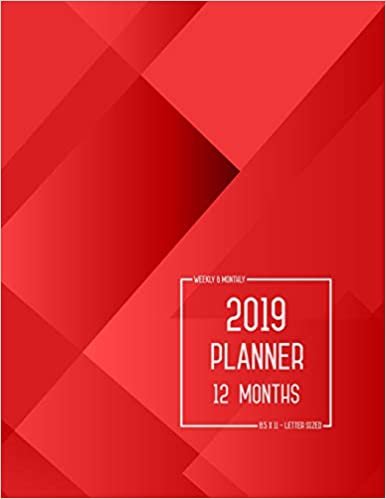 okumak Planner 2019 12 Months: 8.5 x 11 Weekly and Monthly Organizer from Jan to Dec 2019 | Rectangular Red Design
