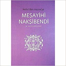 okumak Nehri&#39;den Hazne&#39;ye Meşayihi Nakşibendi