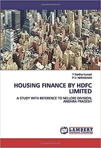okumak HOUSING FINANCE BY HDFC LIMITED: A STUDY WITH REFERENCE TO NELLORE DIVISION, ANDHRA PRADESH