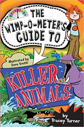 okumak The Wimp-O-Meters Guide to Killer Animals (Wimp-O-Meter Guide To...)