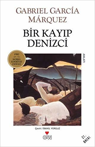 okumak Bir Kayıp Denizci: 1982 Nobel Edebiyat Ödülü