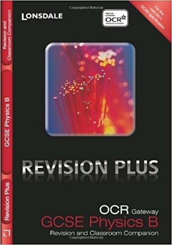 okumak OCR Gateway Physics B: Revision and Classroom Companion (Lonsdale GCSE Revision Plus)