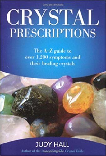 okumak Crystal Prescriptions: The A-Z guide to over 1,200 symptoms and their healing crystals