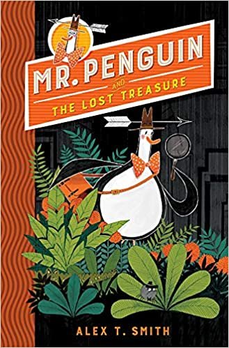 okumak Mr Penguin and the Lost Treasure: Book 1