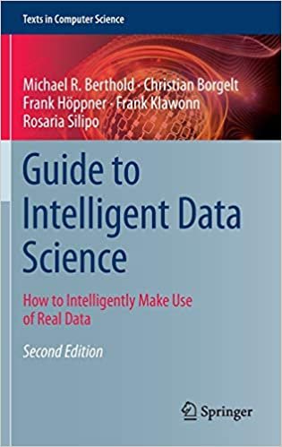 okumak Guide to Intelligent Data Science: How to Intelligently Make Use of Real Data (Texts in Computer Science)