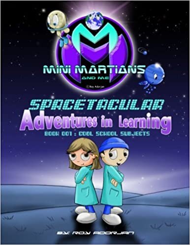 okumak Mini Martians - Cool School Subjects: Mini Martians Spacetacular Adventures in Learning: Volume 1