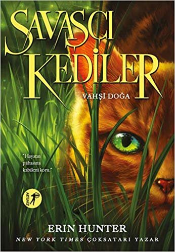 okumak Savaşçı Kediler - Vahşi Doğa