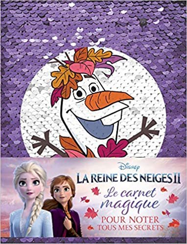 okumak LA REINE DES NEIGES 2 - Carnet à sequins - Disney: Avec motif à sequins réversible, Olaf et Anna (Carnet magique)