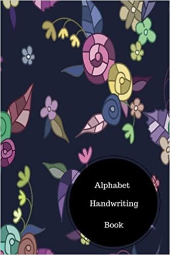 okumak Alphabet Handwriting Book: Alphabet Practice Sheets For Preschoolers. Handy 6 in by 9 in Notebook Journal. A B C in Uppercase &amp; Lower Case. Dotted, With Arrows And Plain
