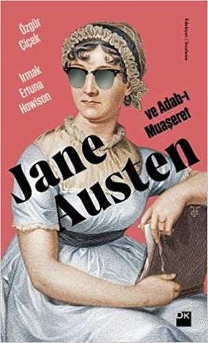 okumak Jane Austen ve Adab-ı Muaşeret