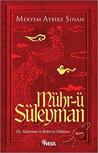 okumak Mühr-ü Süleyman: Hz. Süleyman ve Belkıs’ın Hikayesi