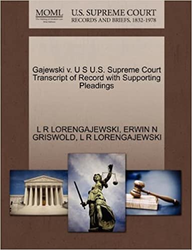 okumak Gajewski v. U S U.S. Supreme Court Transcript of Record with Supporting Pleadings