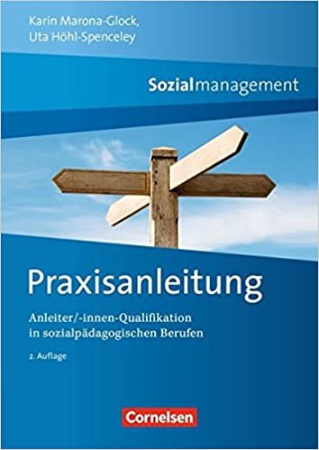 okumak Praxisanleitung Sozialmanagement: Anleiter/-innen Qualifikation in sozialpädagogischen Berufen