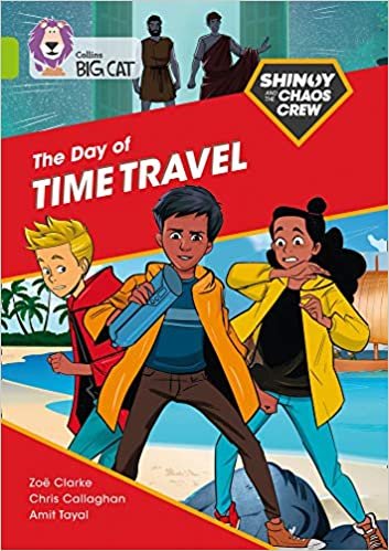 okumak Shinoy and the Chaos Crew: The Day of the Time Travel: Band 11/Lime (Collins Big Cat)