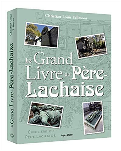 okumak Le grand livre du Père Lachaise