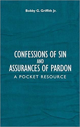 okumak Confessions of Sin And Assurances of Pardon : A Pocket Resource