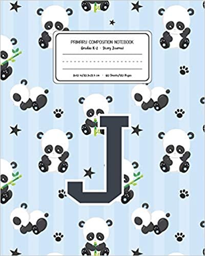 okumak Primary Composition Notebook Grades K-2 Story Journal J: Panda Bear Animal Pattern Primary Composition Book Letter J Personalized Lined Draw and Write ... for Boys Exercise Book for Kids Back to Scho
