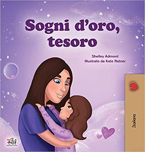 okumak Sweet Dreams, My Love (Italian Children&#39;s Book) (Italian Bedtime Collection)