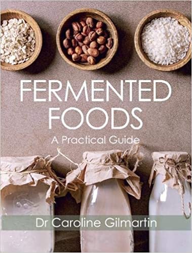 okumak Gilmartin, C: Fermented Foods