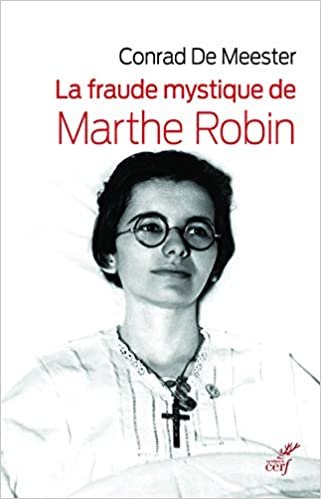 okumak La fraude mystique de Marthe Robin