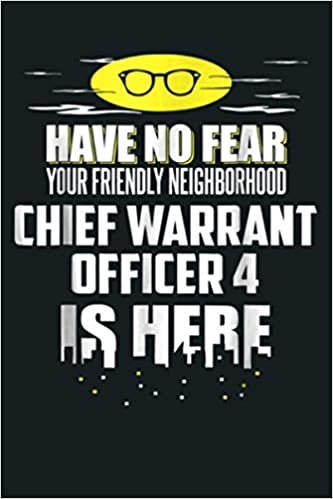 okumak Funny Chief Warrant Officer 4 Have No Fear I M Here: Notebook Planner - 6x9 inch Daily Planner Journal, To Do List Notebook, Daily Organizer, 114 Pages
