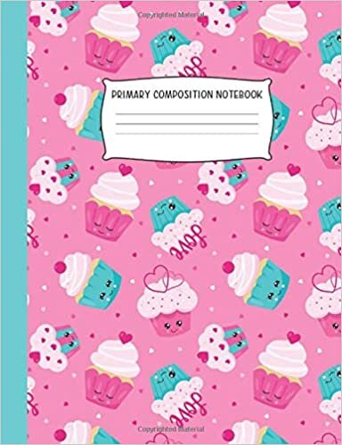okumak Primary Composition Notebook: Cupcakes | Draw and Write Journal | Grades K-2 (School Exercise Books for Kids, Band 4)