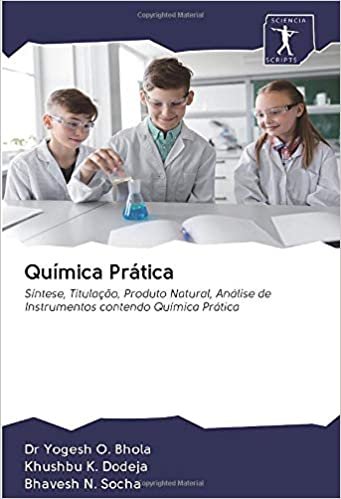 okumak Química Prática: Síntese, Titulação, Produto Natural, Análise de Instrumentos contendo Química Prática