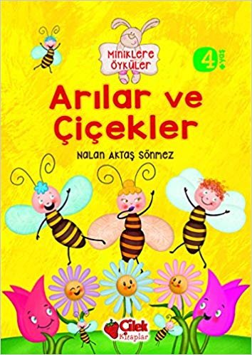 okumak Miniklere Öyküler - Arılar ve Çiçekler