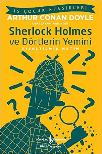 okumak Sherlock Holmes ve Dörtlerin Yemini: Kısaltılmış Metin