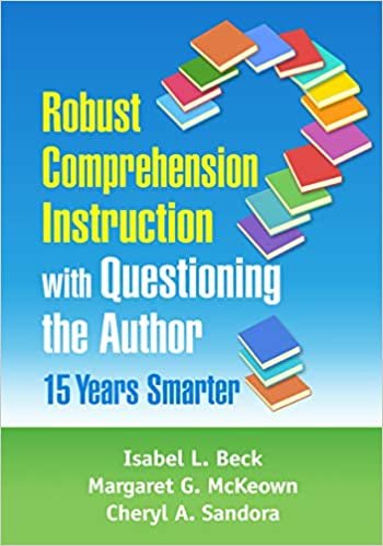 okumak Robust Comprehension Instruction with Questioning the Author: 15 Years Smarter