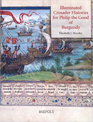 okumak Illuminated Crusader Histories for Philip the Good of Burgundy (Ars Nova)