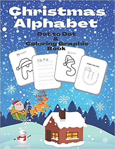 okumak Christmas Alphabet Dot to Dot &amp; Coloring Graphic Book: tracing coloring book, Mazes, dot to dot books for kids ages 3-5,