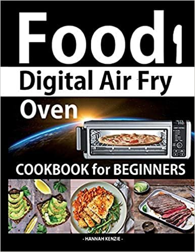 okumak Food i Digital Air Fry Oven Cookbook for Beginners: Simple, Easy and Delicious Recipes for Digital Air Fryer Oven