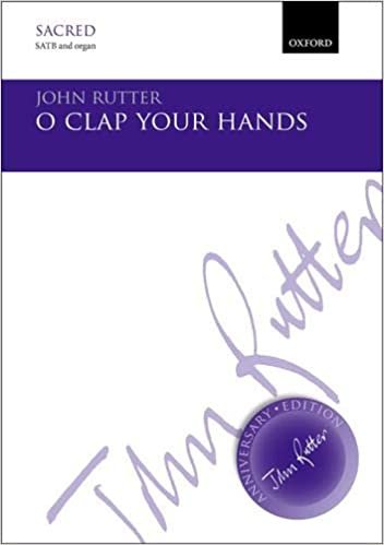 okumak O clap your hands (John Rutter Anniversary Edition)