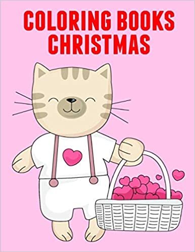 Coloring Books Christmas: Christmas Coloring Pages with Animal, Creative Art Activities for Children, kids and Adults