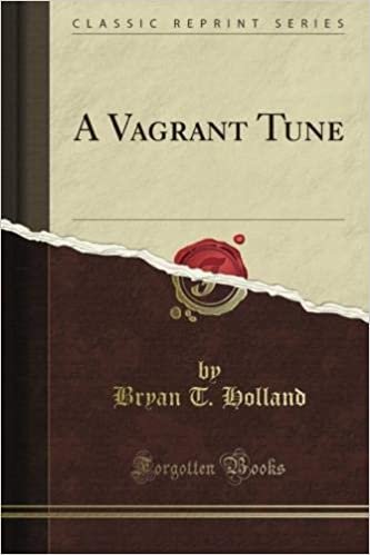 okumak A Vagrant Tune (Classic Reprint)