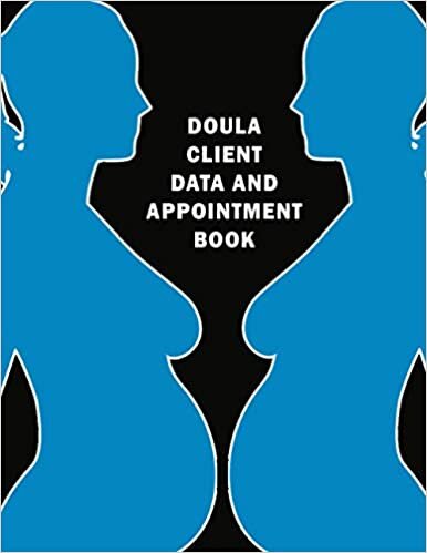 okumak Doula Client Data and Appointment Book: Doula Customer Logbook &amp; Journal. Birth Coach Client Tracking Address &amp; Appointment Book With A - Z Tabs to ... Client Information. Doula Appreciation Gift