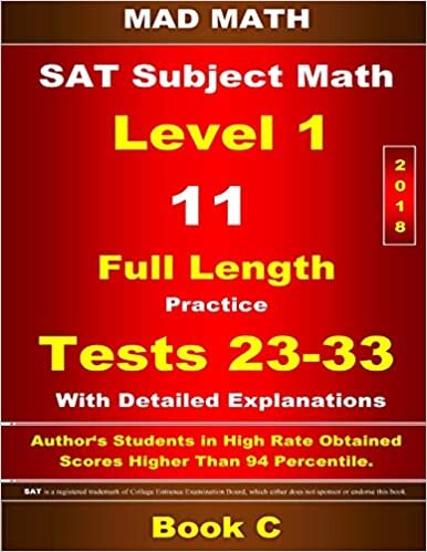 okumak 2018 SAT Subject Level 1 Book C Tests 23-33 (Mad Math Test Preparation)