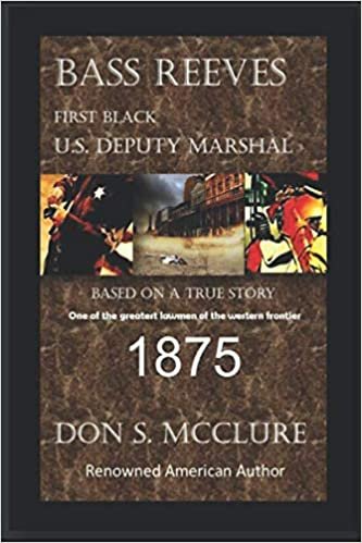 okumak Bass Reeves First Black U.S. Deputy Marshal 1875