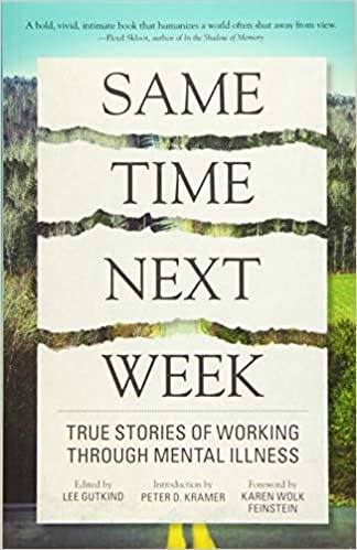 okumak Same Time Next Week: True Stories of Working Through Mental Illness