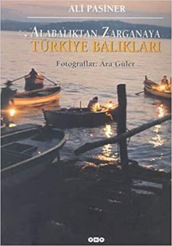 okumak Alabalıktan Zarganaya Türkiye Balıkları
