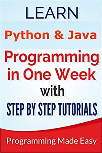 okumak Python &amp; Java: Learn Python and Java Programming in One Week With Step by Step T