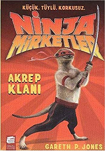 okumak Ninja Mirketler - Akrep Klanı: Küçük - Tüylü - Korkusuz
