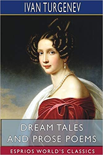 okumak Dream Tales and Prose Poems (Esprios Classics)
