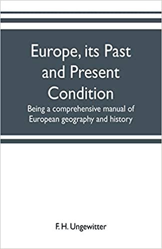 okumak Europe, its past and present condition: being a comprehensive manual of European geography and history